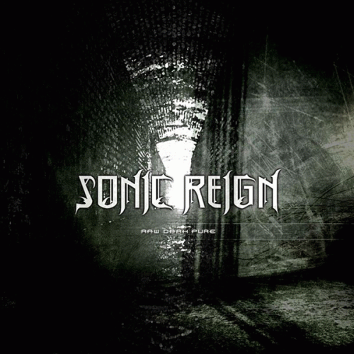 Sonic Reign : Raw Dark Pure